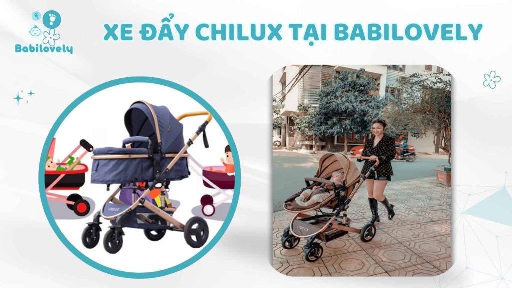 Xe Đẩy Chilux Tại Babilovely